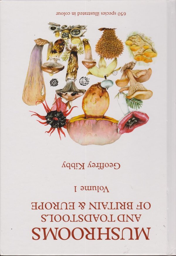 KIBBY, G. - Mushrooms and Toadstools of Britain and Europe, vol. 1