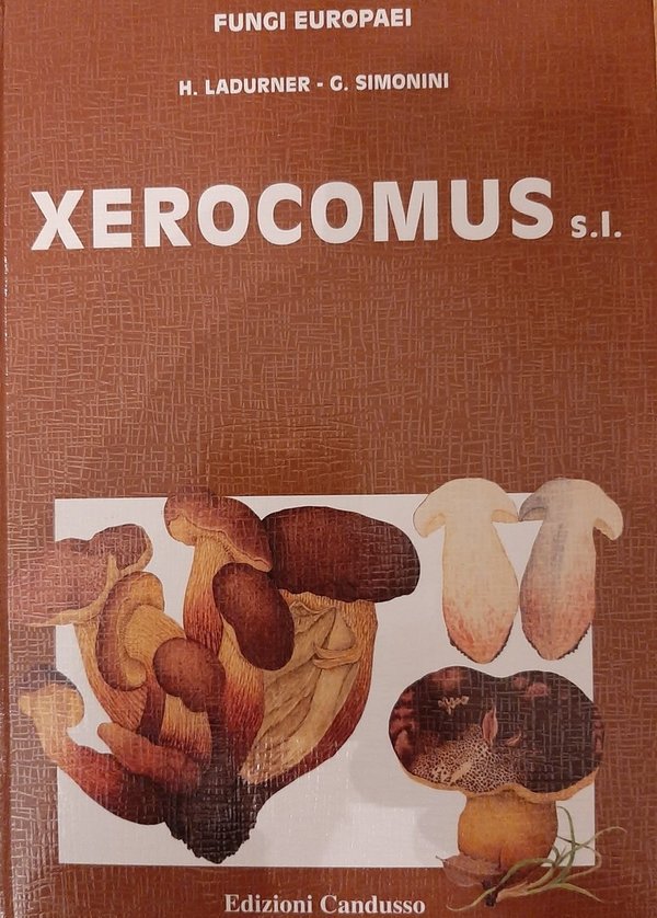 Fungi Europaei, vol. 8 - LADURNER, H. & SIMONINI, G. - Xerocomus s.l.