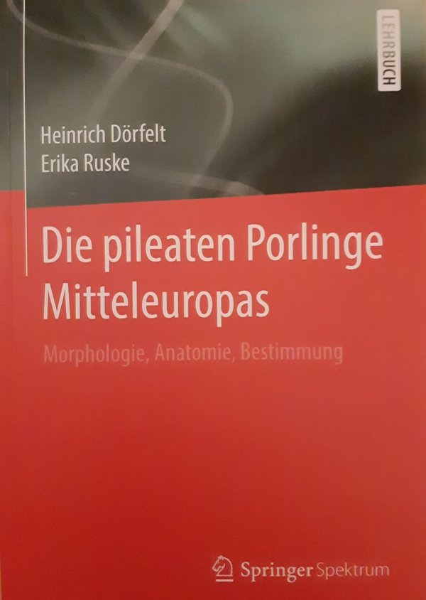 DÖRFELT, H. & RUSKE, E. - Die pileaten Porlinge Mitteleuropas