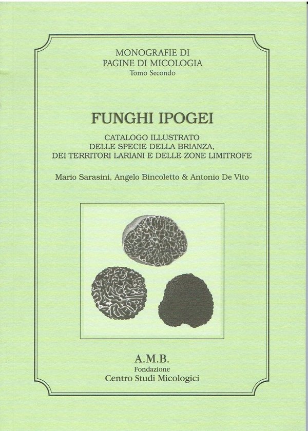 SARASINI, A. et al. - Funghi ipogaei Iariani