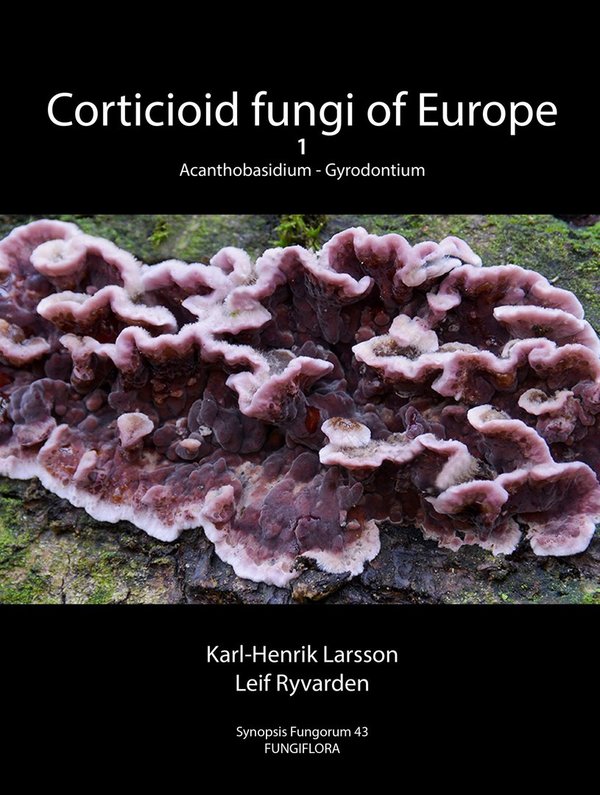 LARSSON & RYVARDEN - Corticioid Fungi of Europe, vol. 1