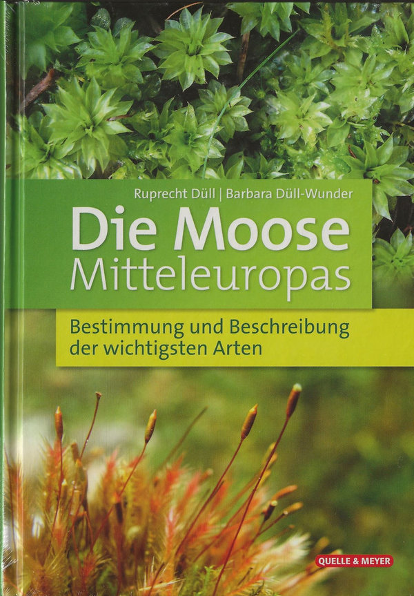 DÜLL & DÜLL-WUNDER - Die Moose Mitteleuropas
