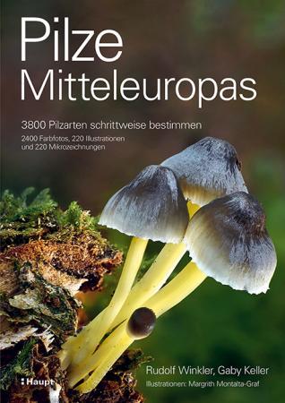 WINKLER & KELLER: Pilze Mitteleuropas